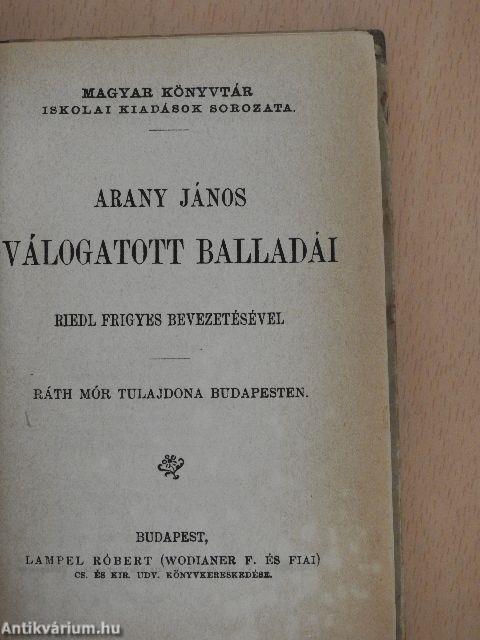 Arany János válogatott balladái/Az első lopás, Jóka ördöge/Katalin, Keveháza, Szent László füve/Arany János válogatott kisebb költeményei