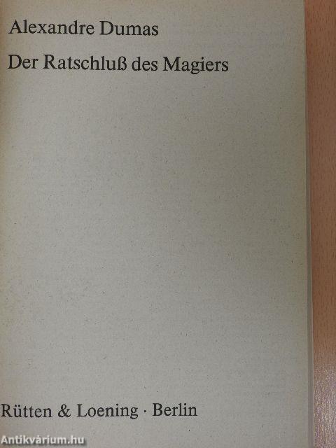 Der Ratschluß des Magiers