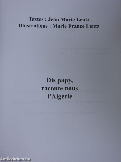 Dis papy, raconte nous l'Algérie