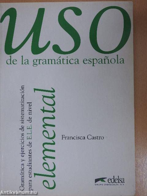 Uso de la gramática espanola - Elemental