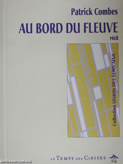 Au bord du fleuve