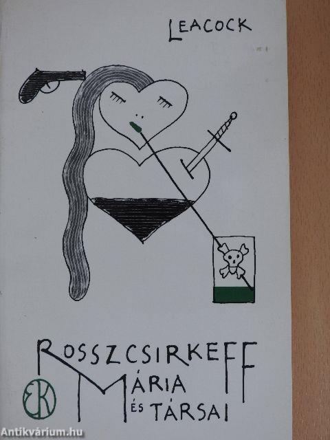 Rosszcsirkeff Mária és társai