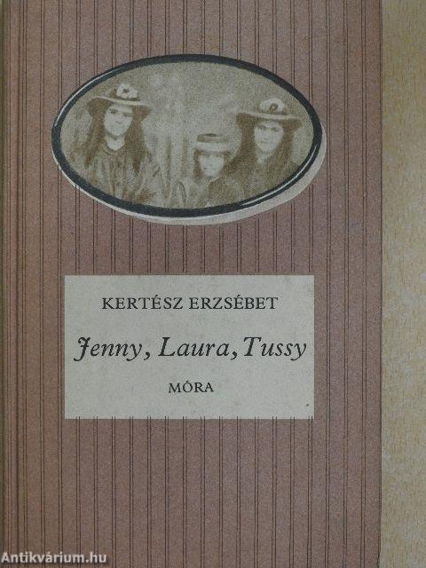 Jenny, Laura, Tussy