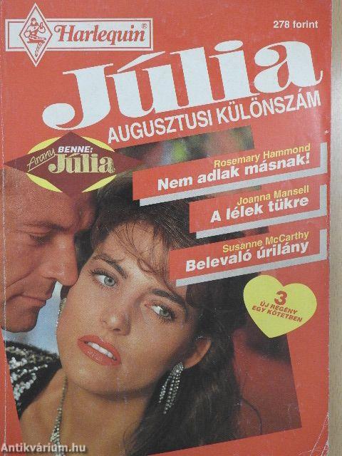 Nem adlak másnak!/A lélek tükre/Belevaló úrilány