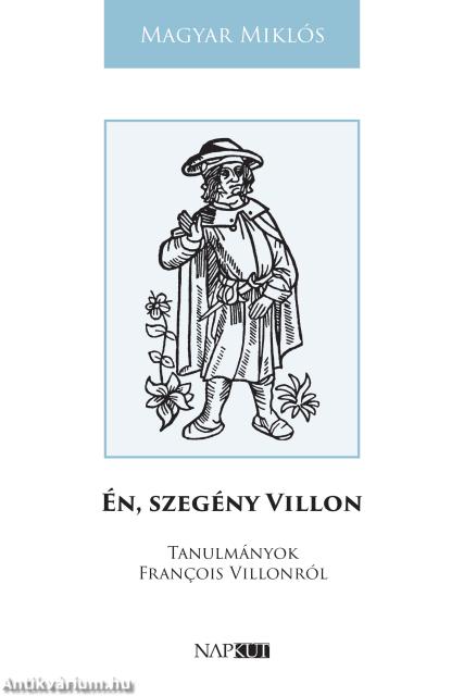 Én, szegény Villon