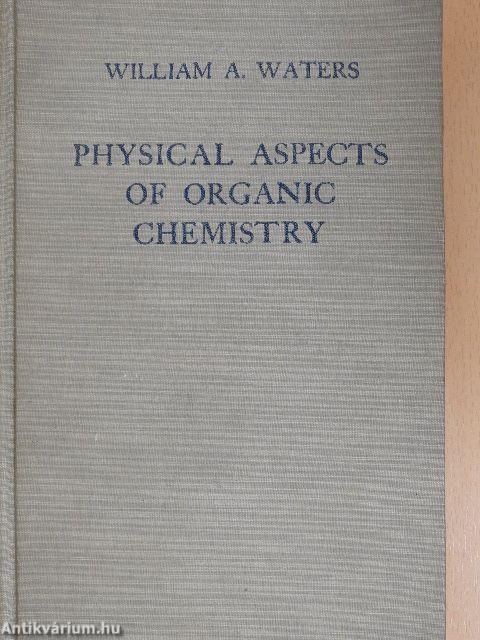 Physical Aspects of Organic Chemistry