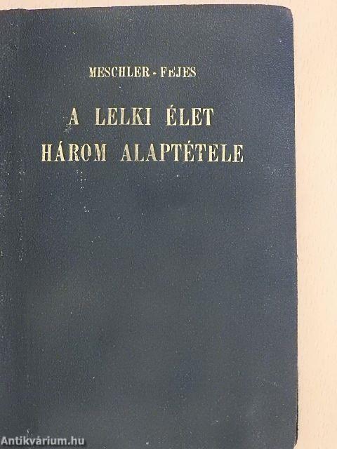 A lelki élet három alaptétele