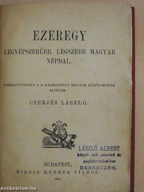 Ezeregy legnépszerűbb, legszebb magyar népdal