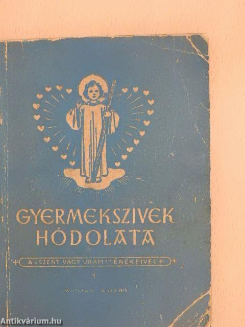 Gyermekszivek hódolata