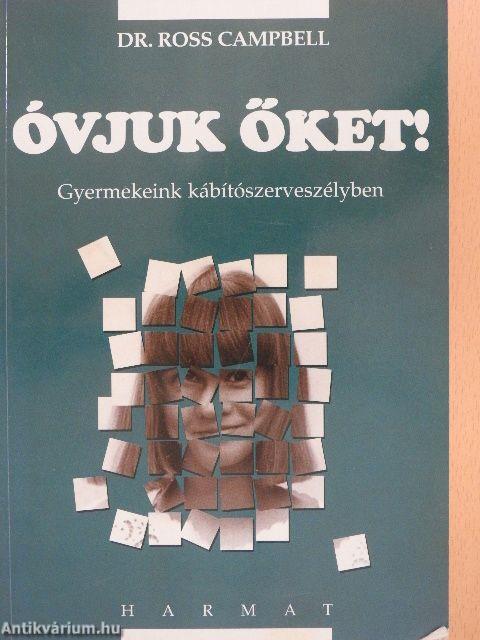 Óvjuk őket!
