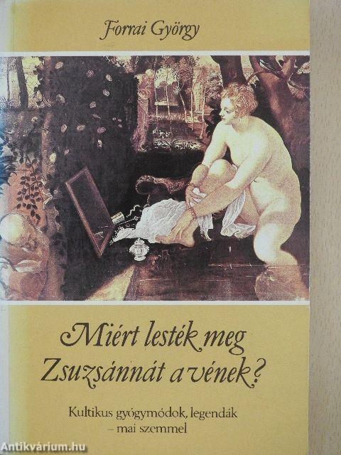Miért lesték meg Zsuzsánnát a vének?