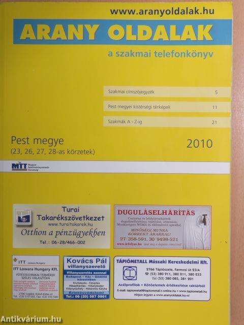Arany Oldalak/Telefonkönyv - Pest megye (23, 26, 27, 28-as távhívó körzetek) 2010