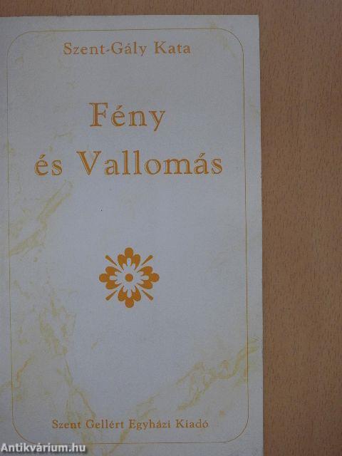 Fény és Vallomás