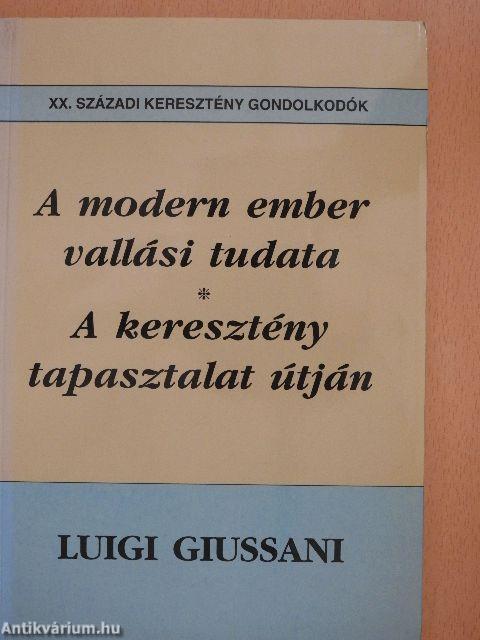 A modern ember vallási tudata/A keresztény tapasztalat útján