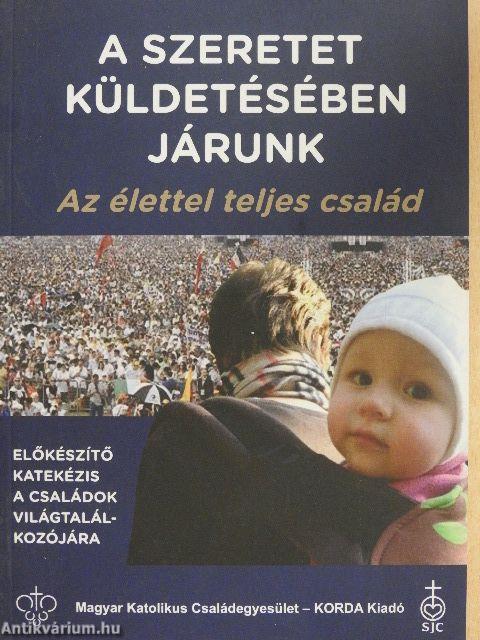 A szeretet küldetésében járunk