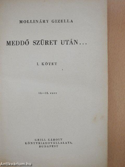 Meddő szüret után... I-II.