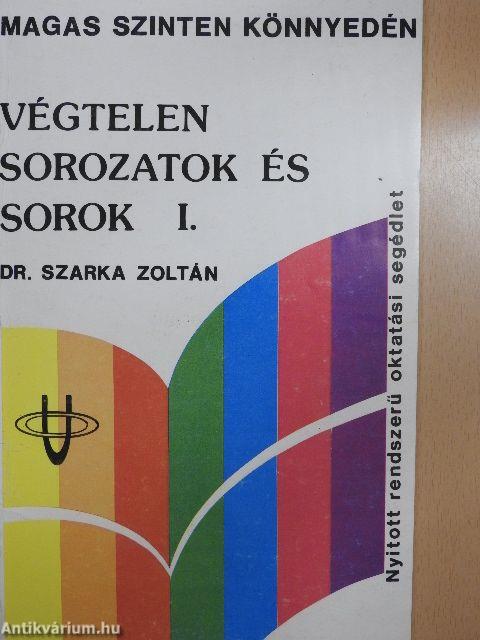 Végtelen sorozatok és sorok I-II.