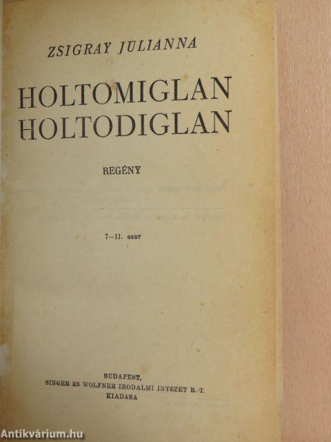 Holtomiglan, holtodiglan