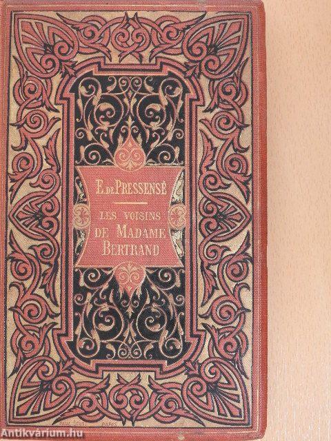 Les Voisins de Madame Bertrand