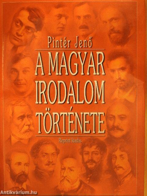 A magyar irodalom története I.