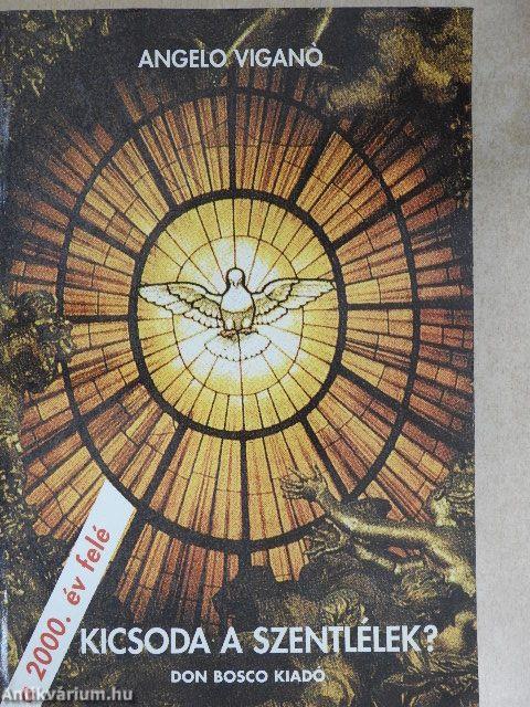 Kicsoda a Szentlélek?