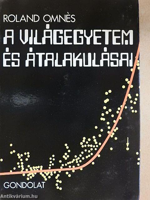 A Világegyetem és átalakulásai