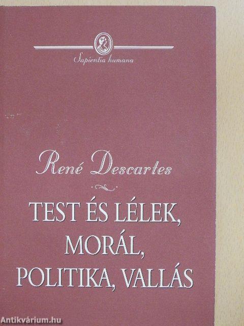 Test és lélek, morál, politika, vallás