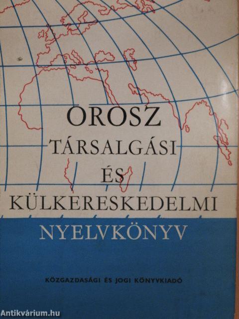 Orosz társalgási és külkereskedelmi nyelvkönyv