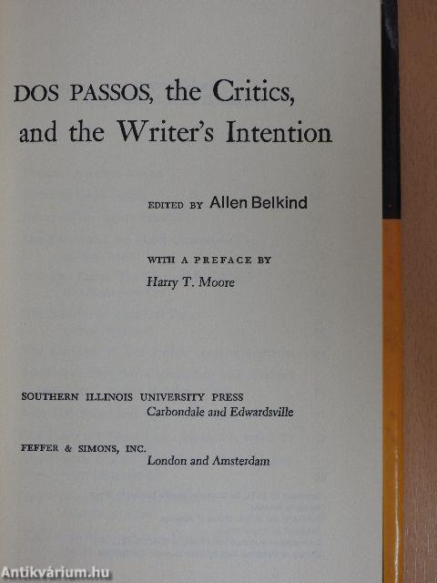 DOS PASSOS, the Critics, and the Writer's Intention