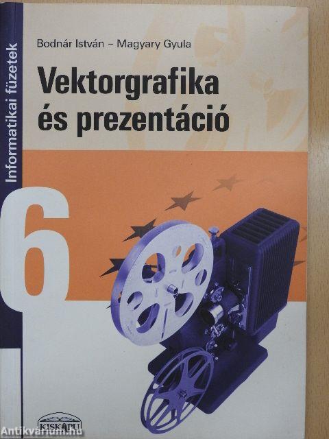 Vektorgrafika és prezentáció