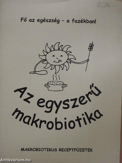 Az egyszerű makrobiotika