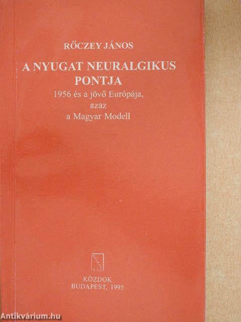 A Nyugat neuralgikus pontja