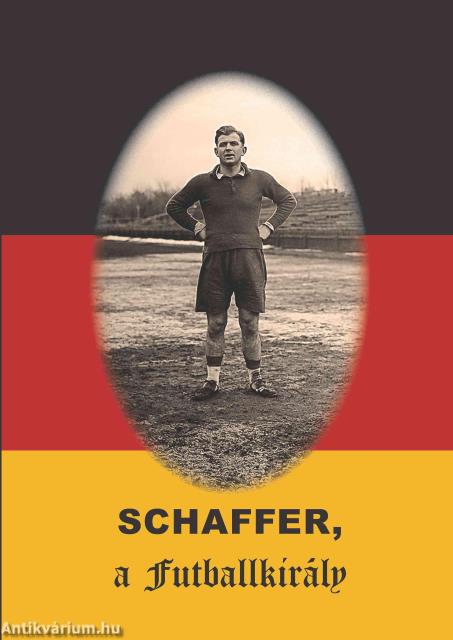 Schaffer, a futballkirály