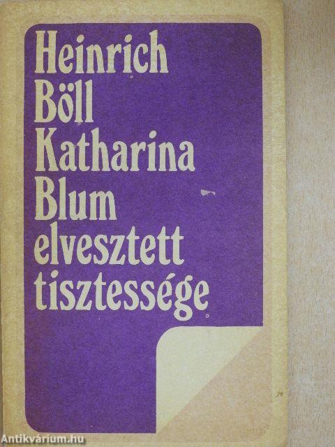 Katharina Blum elvesztett tisztessége