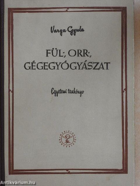 Fül-, orr-, gégegyógyászat