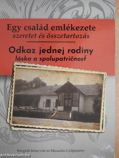 Egy család emlékezete/Odkaz jednej rodiny