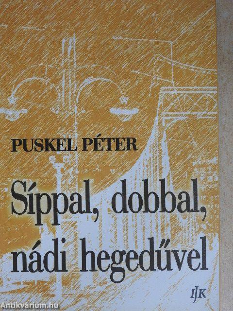 Síppal, dobbal, nádi hegedűvel