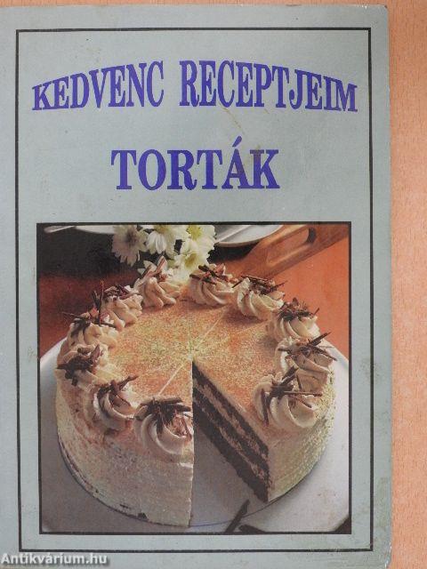 Kedvenc receptjeim - Torták