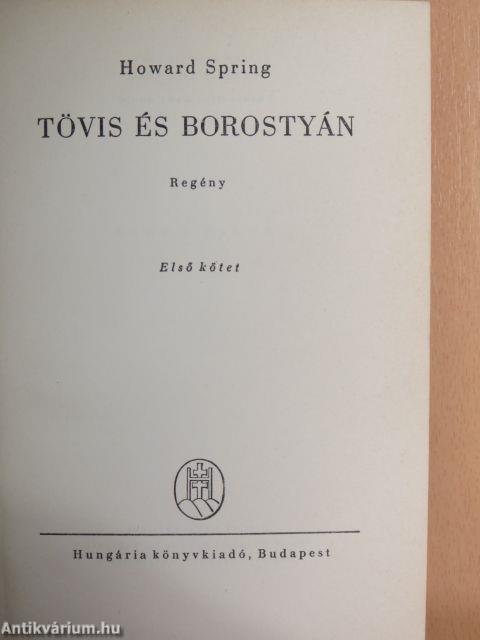 Tövis és borostyán I-III.