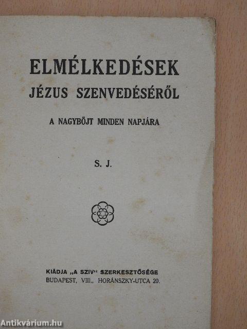 Elmélkedések Jézus szenvedéséről