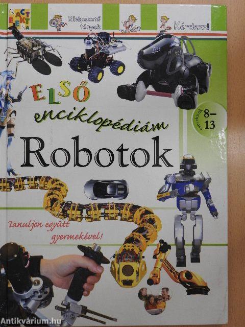 Első enciklopédiám - Robotok