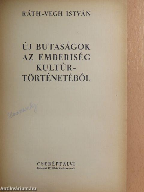 Új butaságok az emberiség kultúrtörténetéből