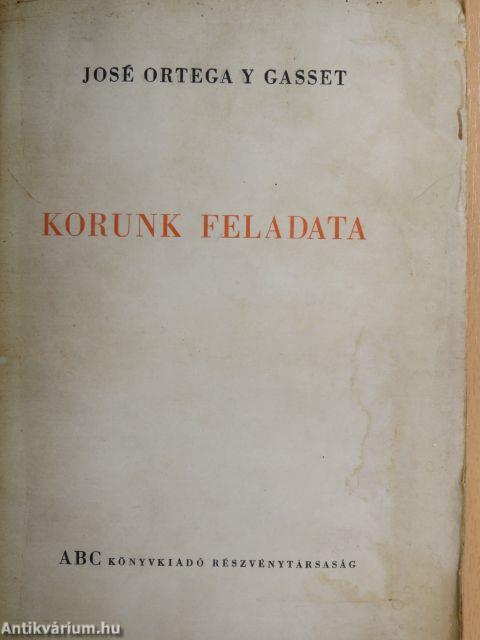 Korunk feladata