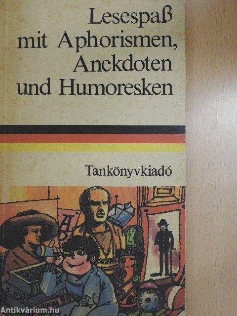 Lesespass mit Aphorismen, Anekdoten und Humoresken