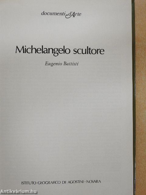 Michelangelo scultore