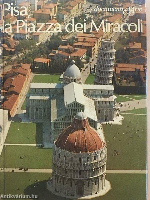 Pisa, la Piazza dei Miracoli