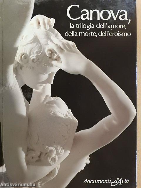 Canova, la trilogia dell'amore, della morte, dell'eroismo
