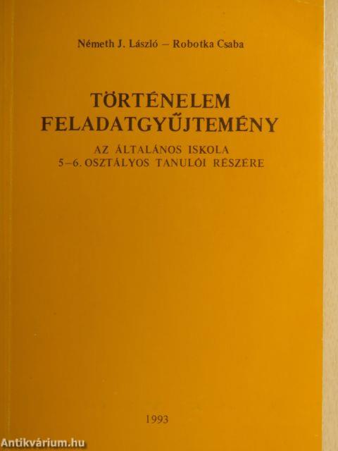 Történelem feladatgyűjtemény 5-6.