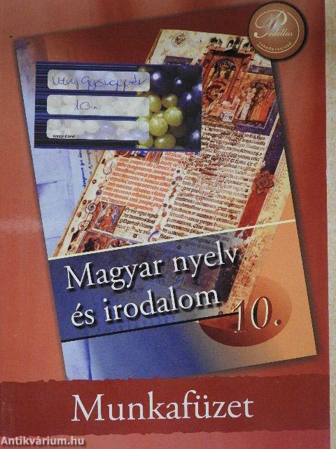 Magyar nyelv és irodalom 10. - Munkafüzet