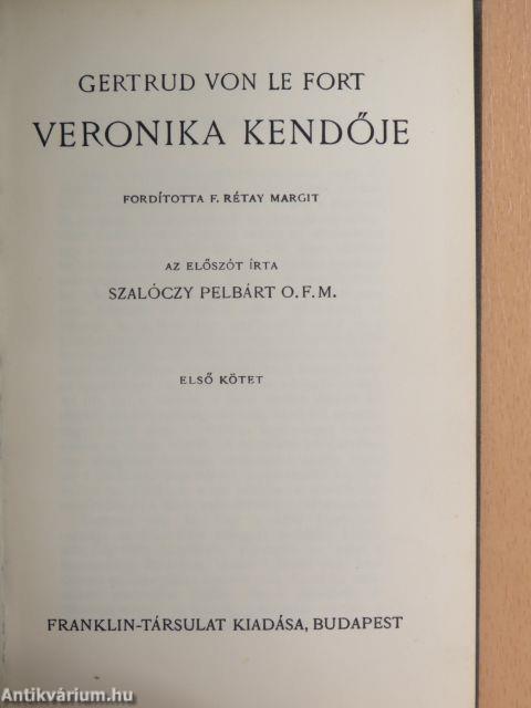 Veronika kendője I-II.